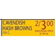 Cavendish Hash Browns  - 2/$3.00