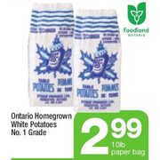 Ontario Homegrown White Potatoes - $2.99