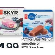 PC Or Blue Menu Smoothie Or PC Skyr Bars - $4.99