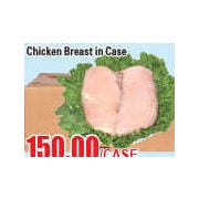 Chicken Breast in Case - $150.00/case