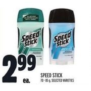 Speed Stick  - $2.99