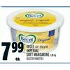Becel or Imperial Soft Margarine - $7.99